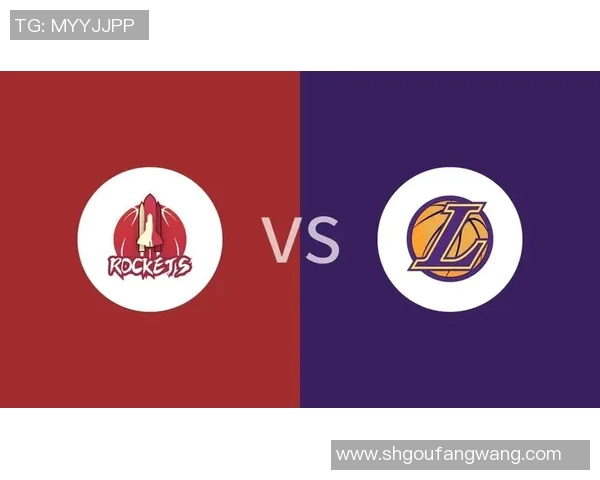 05火箭与湖人精彩对决录像回放全程分析与精彩瞬间回顾